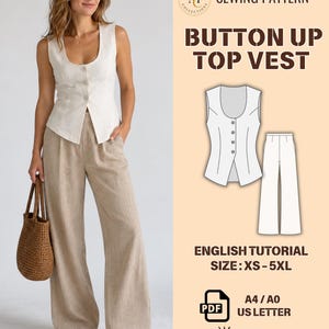 Op de afbeelding: Een naaipatroon voor een vest met knopen en een broek met wijde pijpen. De afbeelding toont een wit mouwloos vest met knopen en een beige broek. De tekst bevat SEWING PATTERN, BUTTON UP TOP VEST, ENGLISH TUTORIAL, SIZE: XS-5XL, PDF, A4/A0, US LETTER, PROJECTOR.
