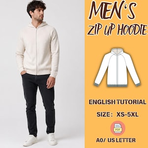 May include: A cream-colored zip-up hoodie with long sleeves and a ribbed hem, paired with dark gray jeans and white sneakers. The image includes text reading MEN'S ZIP UP HOODIE, ENGLISH TUTORIAL, SIZE: XS-5XL, and A0/ US LETTER, with a PDF icon.