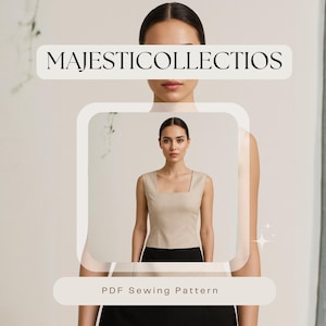 Peut inclure: Une femme porte un haut sans manches beige avec un col carr&eacute; et un bas noir. L'image comprend le texte "MAJESTICCOLLECTIOS" et "PDF Sewing Pattern". Le haut est de couleur neutre, et l'esth&eacute;tique g&eacute;n&eacute;rale est minimaliste et moderne.