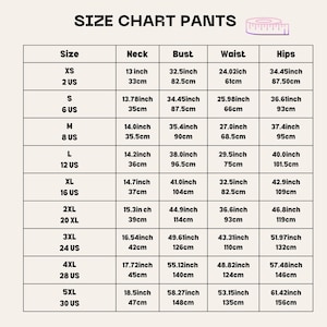 May include: A size chart for pants, featuring measurements in inches and centimeters. The chart includes sizes XS to 5XL, with corresponding neck, bust, waist, and hip measurements. The text "SIZE CHART PANTS" is at the top.