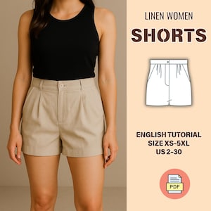 Puede incluir: Una persona con una camiseta sin mangas negra y pantalones cortos color beige. Los pantalones cortos son de cintura alta con pliegues y cierre de botón. El texto a la derecha dice "LINEN WOMEN SHORTS" y "ENGLISH TUTORIAL SIZE XS-5XL US 2-30". También hay un icono PDF.