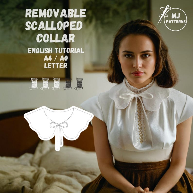 Puede incluir: Una camisa blanca con un cuello festoneado extra&iacute;ble. El cuello tiene una corbata de lazo y se muestra en una modelo. La imagen incluye el texto "Removable Scalloped Collar", "English Tutorial", "A4 / A0 Letter", y "MJ Patterns".
