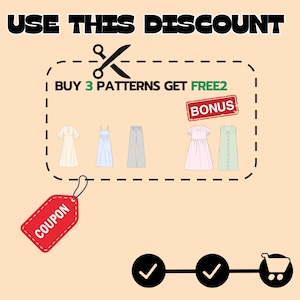 May include: An illustration with text that reads "USE THIS DISCOUNT". It shows a coupon offer: "I BUY 3 PATTERNS GET FREE2". The image features drawings of dresses and pants, a red coupon tag, and a bonus stamp.