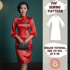 May include: A red satin dress with floral embroidery and a mandarin collar. The dress has a fitted silhouette and 3/4 sleeves with a puff detail. A digital illustration of the dress is shown next to the model, along with the text "PDF Sewing Pattern", "English Tutorial", "Size XS-5XL", and "US 2-30".