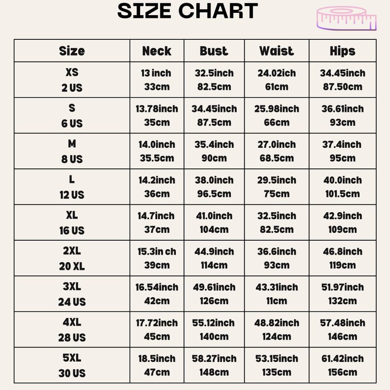 May include: A size chart with measurements in inches and centimeters for clothing sizes XS to 5XL. The chart includes neck, bust, waist, and hip measurements, with corresponding US sizes.