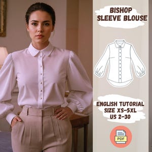 May include: A woman wearing a white bishop sleeve blouse with a button-down front and a rounded collar. The image includes a line drawing of the blouse and text that reads "BISHOP SLEEVE BLOUSE" and "ENGLISH TUTORIAL SIZE XS-5XL US 2-30".