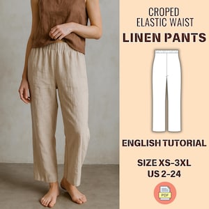 Linen Pants Sewing Pattern, Cropped Elastic Waist, PDF Tutorial, XS-3XL, Easy Summer Pants