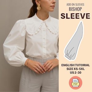Puede incluir: Un patrón de costura digital para una manga obispo, con una camisa blanca y un diagrama de la manga. El patrón está disponible en las tallas XS-5XL y las tallas españolas 34-52. El patrón está disponible para descargar en PDF.  ADD ON SLEEVES BISHOP SLEEVE ENGLISH TUTORIAL SIZE XS-5XL ES 34-52 PDF