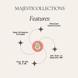 Peut inclure: Un graphique avec le texte "MAJESTICOLLECTIONS" et "Features:". L'image met en &eacute;vidence les caract&eacute;ristiques, notamment "Seam Allowance Included", "Detailed Instructions" et "Eah Size in Separate PDF". Tailles de XS-5XL, tailles US 2-30.