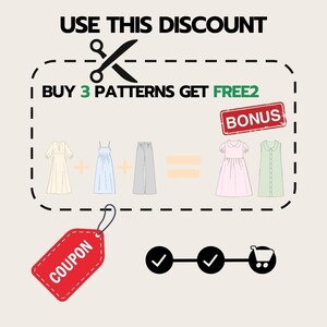 May include: A graphic showing a discount offer for sewing patterns. Buy 3 patterns and get 2 free. The graphic shows a scissors, 3 dress patterns, a pair of pants, and 2 bonus dress patterns. The text says "BUY 3 PATTERNS GET FREE 2 BONUS".