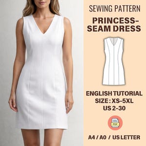 May include: A sleeveless, white princess-seam dress with a V-neck. The image includes text that reads "SEWING PATTERN PRINCESS-SEAM DRESS" and "ENGLISH TUTORIAL SIZE: XS-5XL US 2-30". A PDF icon is also present.