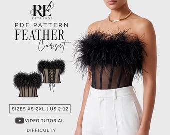 Peut inclure: Un corset noir sans bretelles avec un corsage en maille transparente, des baleines verticales et une garniture dense de plumes noires le long de l'encolure. Le texte indique RE PATTERNS PDF PATTERN FEATHER Corset SIZES XS-2XL | US 2-12 VIDEO TUTORIAL DIFFICULTY.