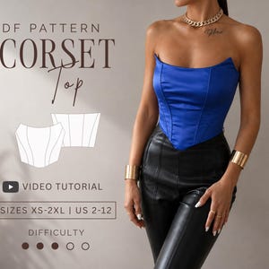 Könnte beinhalten: Ein trägerloses Korsett-Oberteil in Königsblau mit vertikalen Nahtdetails. Das Bild enthält den Text PDF PATTERN CORSET TOP, VIDEO TUTORIAL, SIZES XS-2XL | US 2-12 und DIFFICULTY mit einer Schwierigkeitsanzeige sowie eine weiße Linienskizze.