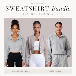 May include: A digital bundle of 3 PDF sewing patterns titled RE PATTERNS SWEATSHIRT Bundle. The image displays three different sweatshirt styles: a gray quarter-zip crop top, a beige snap-button bomber jacket, and a gray quarter-zip pullover.