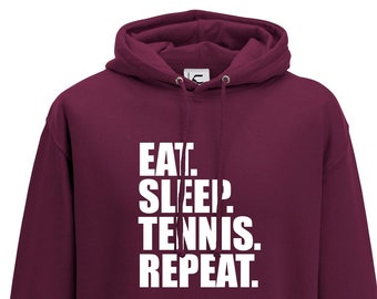 Eat Sleep Tennis Repeat Tennis player Gift Hooded top adult and teen sizes lots of colours Up to 7XL