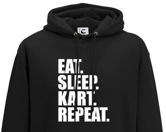 Eat Sleep Kart Repeat  Go Kart Karting Gift Hooded top adult and teen sizes lots of colours Up to 7XL