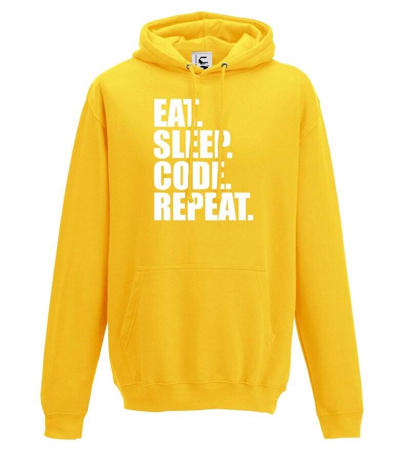 Eat Sleep Code Repeat Coding IT Coder Programmer Gift Hooded Top Adults + Teens Sizes lots of colours up to 7XL image 10
