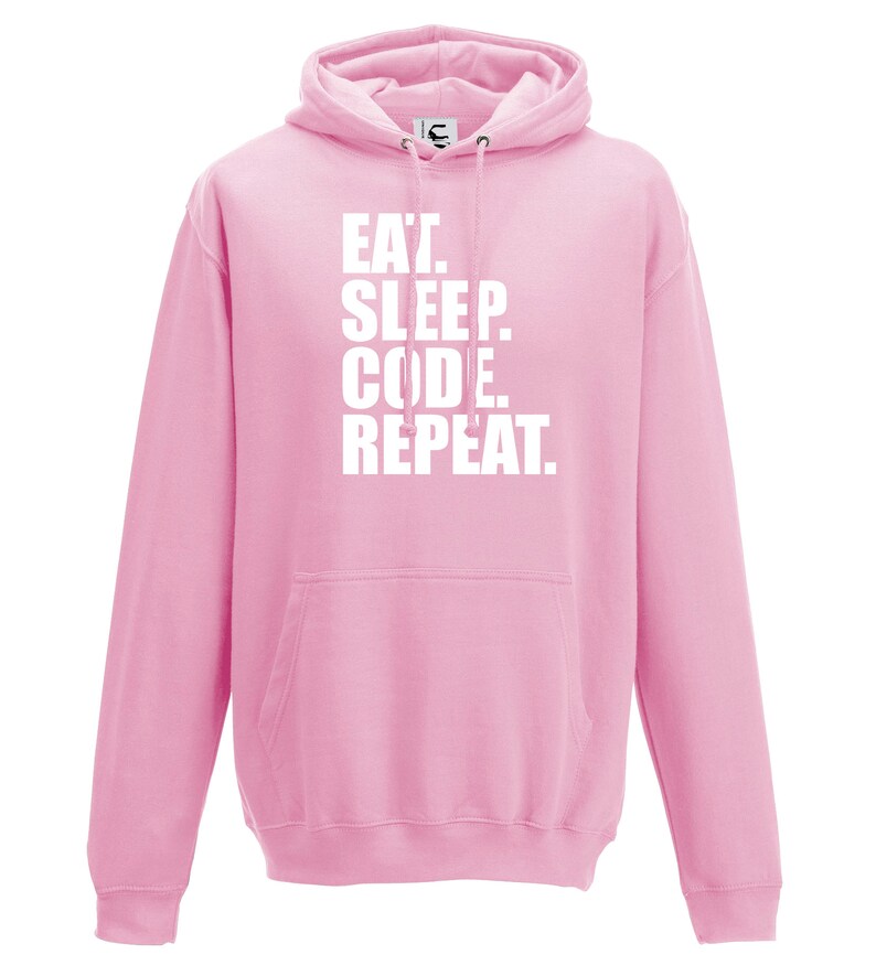 Eat Sleep Code Repeat Coding IT Coder Programmer Gift Hooded Top Adults + Teens Sizes lots of colours up to 7XL image 6
