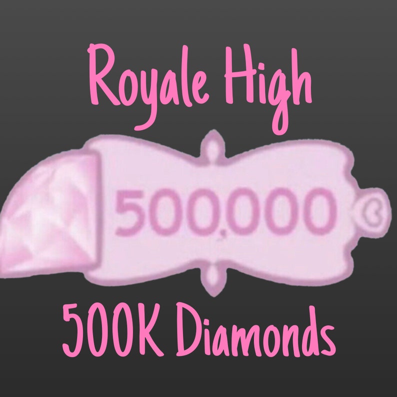 Royale High Diamonds 500K, 1M Cheap Price and Fast Delivery Etsy