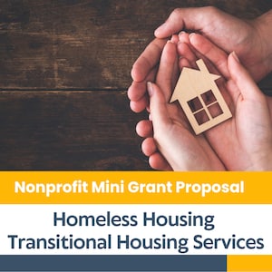 Nonprofit Mini Grant Proposal Kit Homeless Housing Transitional Housing Services image 1