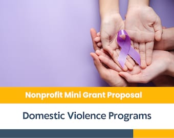Nonprofit Mini Grant Proposal Kit - Domestic Violence