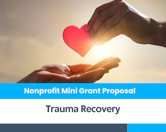 Nonprofit Mini Grant Proposal - Trauma Recovery Program