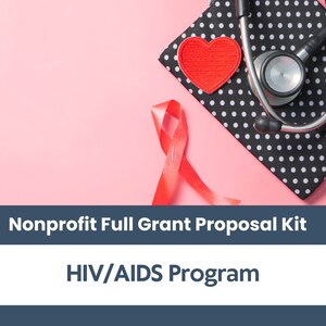 May include: A red ribbon, a red heart patch, and a stethoscope on a black and white polka dot fabric. The background is pink. The text "Nonprofit Full Grant Proposal Kit" and "HIV/AIDS Program" is displayed below the image.