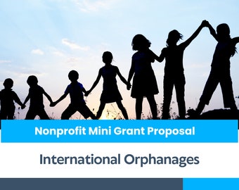 Nonprofit Mini Grant Proposal  - International Orphanage