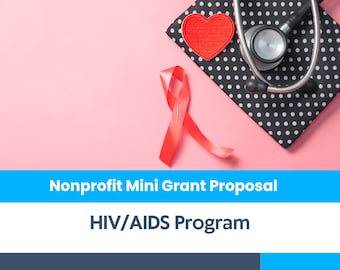 Nonprofit Mini Grant Proposal - HIV/AIDS Program