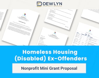 Nonprofit Mini Grant Proposal  - Homeless Housing  (Disabled) Ex-Offenders