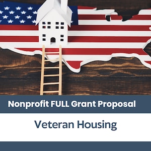Nonprofit Grant Proposal Kit - Veteran&#39;s Housing Program