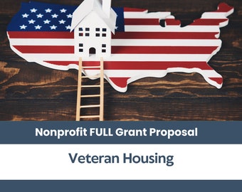 Nonprofit Grant Proposal Kit - Veteran's Housing Program