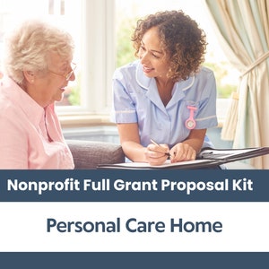 May include: A woman in a blue uniform is sitting with an older woman on a couch. The woman in the uniform is writing in a black binder. The text on the image reads "Nonprofit Full Grant Proposal Kit Personal Care Home".