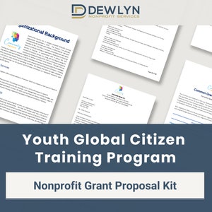 May include: A blue and white graphic with the text "Youth Global Citizen Training Program" and "Nonprofit Grant Proposal Kit". The graphic is surrounded by images of documents with the text "Organizational Background", "Common Grant Application", and "Dewlyn Nonprofit Services".