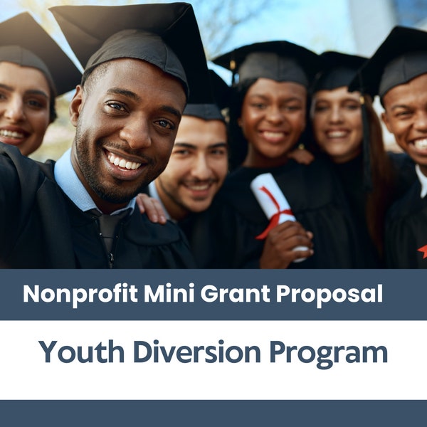 Nonprofit Grant Proposal Kit - Youth Diversion Program
