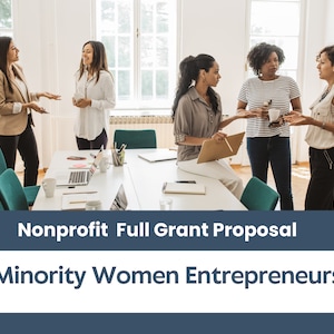 Nonprofit Grant Proposal Kit - Minority Women Entrepreneurs