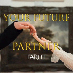 Future Partner Tarot Reading: Soulmate & Relationship Forecast