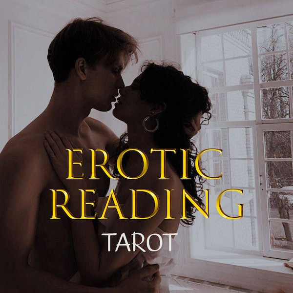 Erotic Tarot Reading | Sex Reading | Sexual Preferences| In-depth personalized analysis| Psychic Reading | Love Reading |Same Day Report