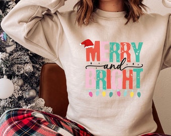 Merry and Bright Christmas Sweatshirt, Christmas Shirt, Xmas Shirt, Christmas Tee, Christmas Sweater, Xmas Sweater
