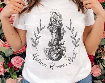 Catholic Shirt, Catholic Tshirt, Catholic Tee, Mary Shirt, Trad, Mother knows best, Marian Shirt, Men’s Catholic Shirt, Catholic Gift,