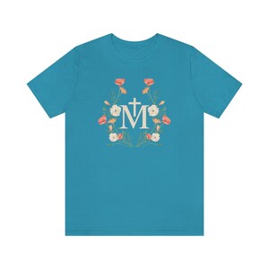 Catholic Tshirt, Catholic Tee, Catholic Gift, Catholic Womens shirt, Catholic shirt, Marian Shirt, Mary Shirt Aqua