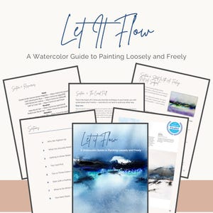May include: A collection of printed watercolor guides titled "Let It Flow: A Watercolor Guide to Painting Loosely and Freely." The guides feature blue and white watercolor art and text. The guides are stacked on a light beige surface.