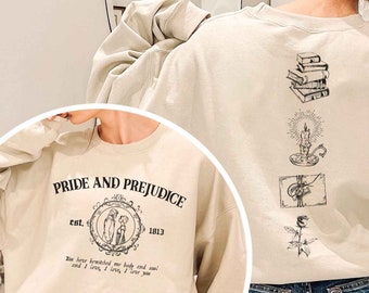 Pride and Prejudice Quotes Sweatshirt Hoodie T Shirt, Jane Austen Shirt, Book Lover Gift Shirt, Bookish Shirt, Romance Novels Gift Shirt