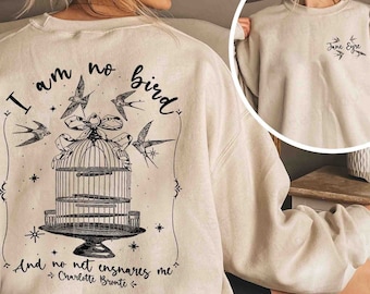 No soy un pájaro y ninguna red me atrapa Sudadera con capucha Camiseta, camiseta de Charlotte Brontë, camiseta de Jane Eyre, regalo literario Regalo para amantes de los libros, amante de los libros