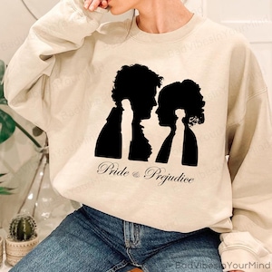 Pride and Prejudice Sweatshirt: Jane Austen Book Lover Gift