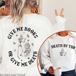 Death By TBR Sweatshirt, Bookish Hoodie T Shirt, Skeleton Sweatshirt, To Be Read, Reading Shirt, Book Lover Sweatshirt, Funny Skeleton Shirt