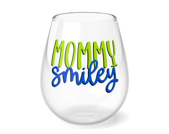 Mommy Smiley, Stemless Wine Glass, Wine Glass Gift, Mom Wine Glass, Cute Wine Glass, 11.75oz