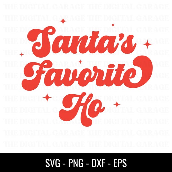 Santa's Favorite Ho, Holiday SVG PNG JPG, Christmas Svg, Santa Clause Svg, Commercial Use, Digital Download