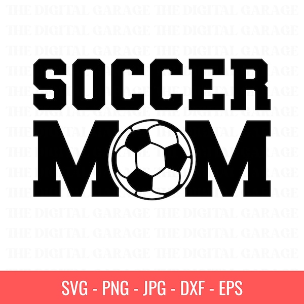 Soccer Mom SVG Bundle, Soccer SVG, Soccer Shirt SVG, Soccer Mom Life svg, Soccer mama svg Designs, Supportive Mom svg, Sports, Cut File