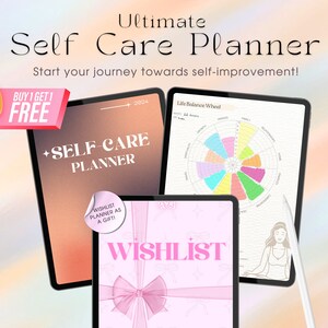 Op de afbeelding: Een digitale planner met een roze en oranje verloopachtergrond. De planner heeft de titel "Self-Care Planner" en bevat een "Life Balance Wheel" en een "Wishlist"-sectie. De tekst "BUY 1 GET 1 FREE" is zichtbaar in de linkerbovenhoek.